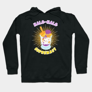 halo-halo supremacy filipino food Hoodie